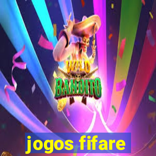 jogos fifare